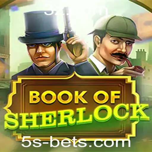 Descubra o Fascinante Mundo de BookOfSherlock no 5sbet