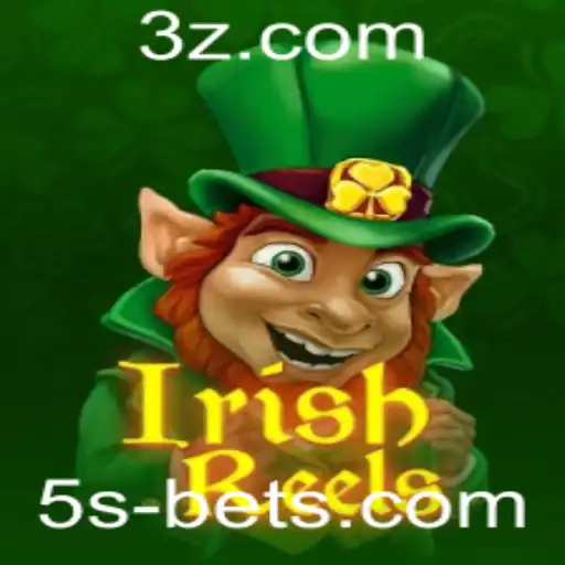 Descubra o Encantador Mundo de IrishReels no 5sbet